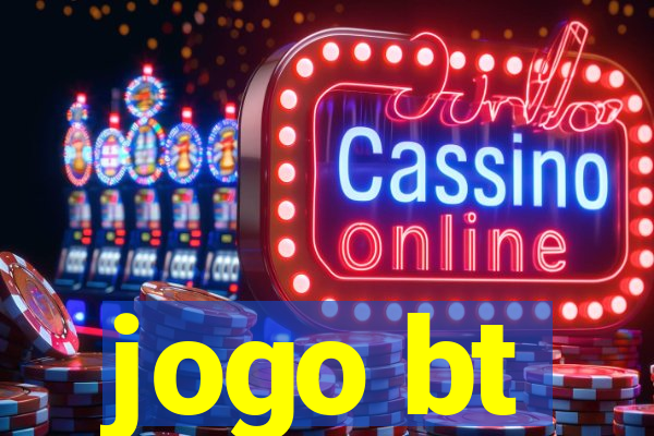 jogo bt